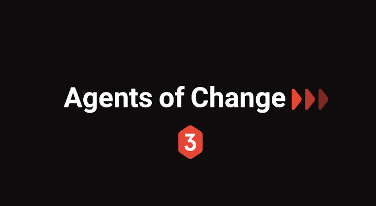 Introducing Agent3’s new ‘Agents of Change’ series