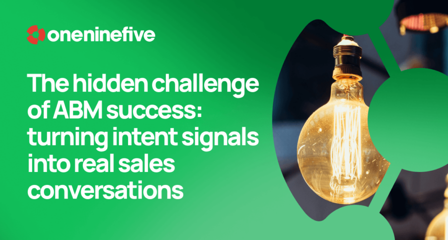 The hidden challenge of ABM success: turning intent signals into real sales conversations