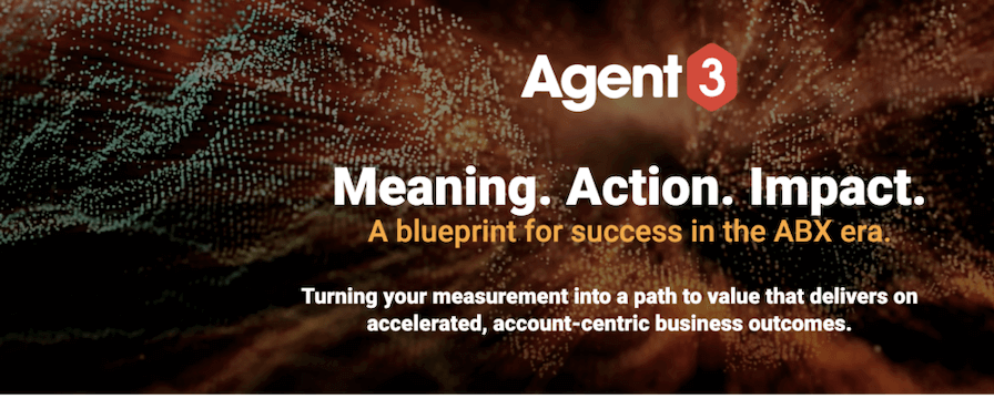 Meaning. Action. Impact. Turning your measurement into a path to value that delivers on accelerated, account-centric business outcomes.